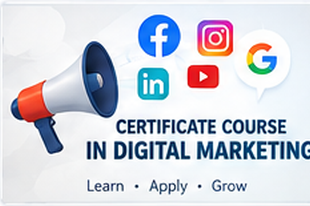 CERTIFICATE COURSE IN DIGITAL MARKETING